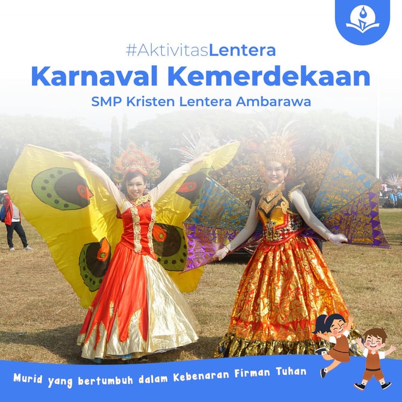 Karnaval Kemerdekaan Ambarawa – SMP Kristen Lentera Ambarawa